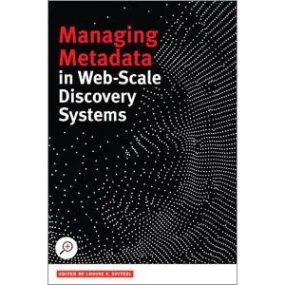 Managing Metadata in Web-scale Discovery Systems