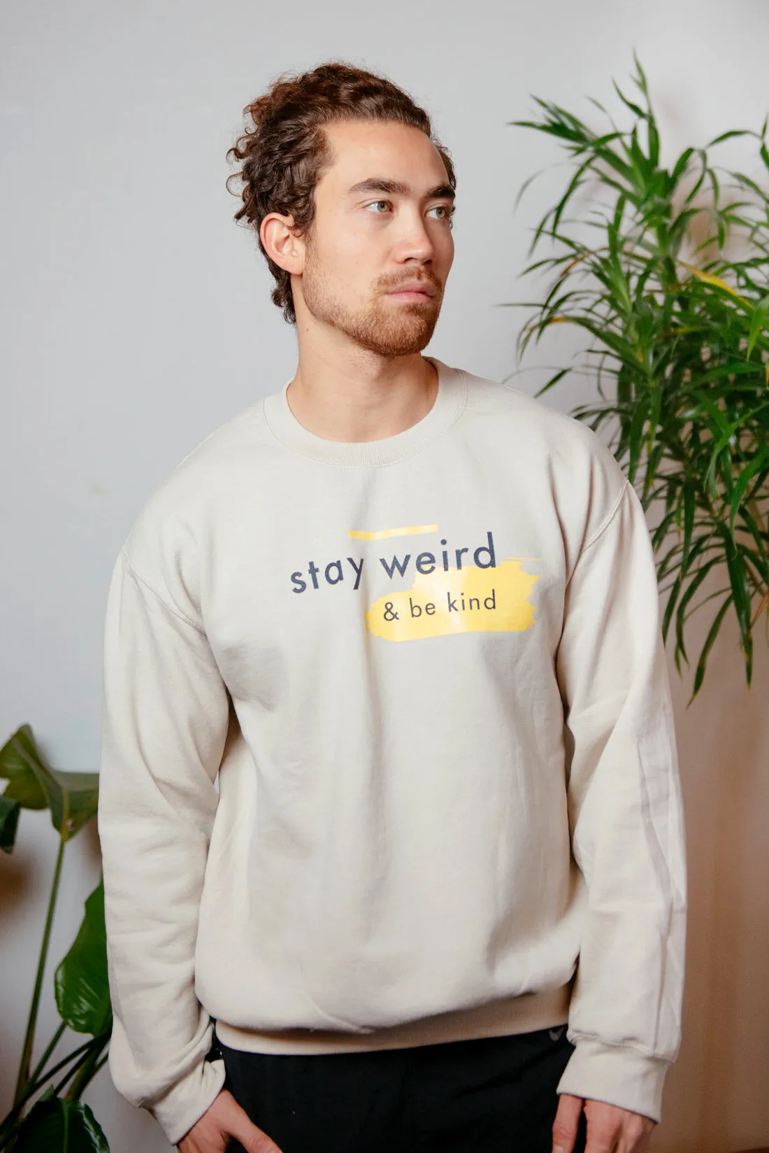 Stay Weird & Be Kind Sweatshirt